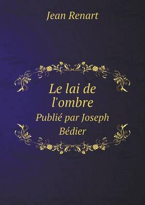 Book cover for Le lai de l'ombre Publié par Joseph Bédier