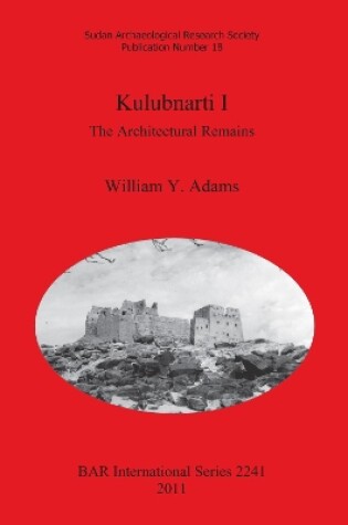 Cover of Kulubnarti I: The Architectural Remains