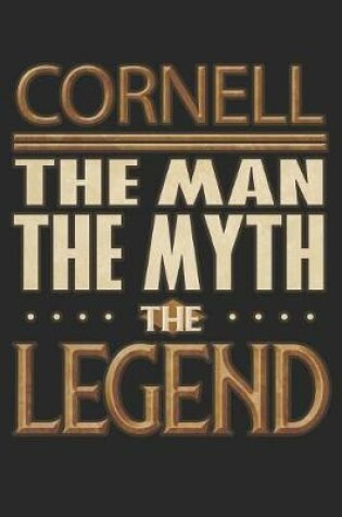 Cover of Cornell The Man The Myth The Legend