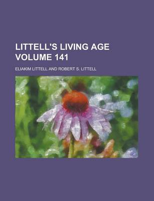 Book cover for Littell's Living Age Volume 141