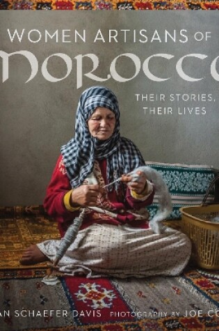 Cover of Women Artisans of Morocco: Their Stories, Their Lives