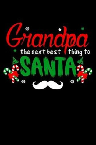 Cover of Grandpa The Next Best Thing To Santa