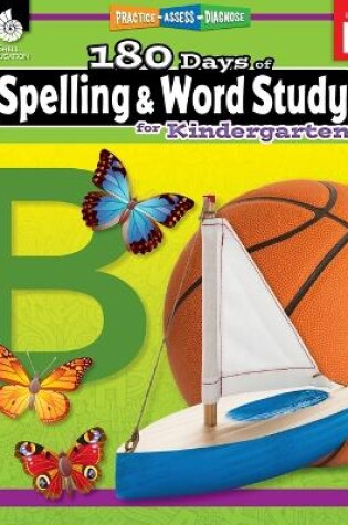 Cover of 180 Days of Spelling and Word Study for Kindergarten