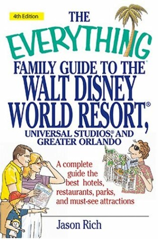 Cover of Everything Family Guide To Walt Disney World Resort, Universal Studios And Greater Orlando