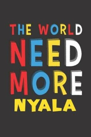 Cover of The World Need More Nyala