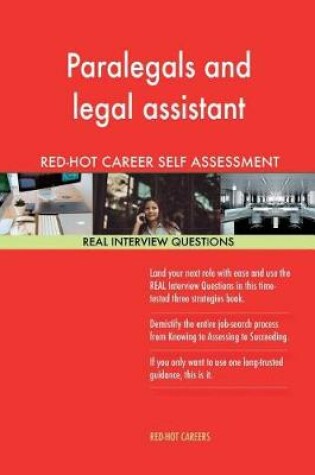 Cover of Paralegals and Legal Assistant Red-Hot Career; 1184 Real Interview Questions