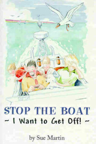 Cover of Stop the Boat I Want to Get Off!