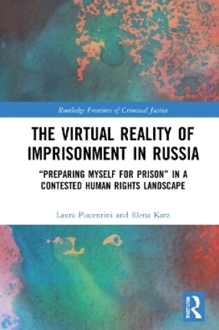 Cover of The Virtual Reality of Imprisonment in Russia