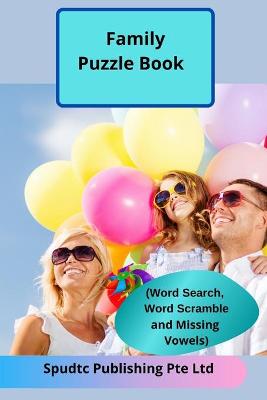 Book cover for Family Puzzle Book (Word Search, Word Scramble and Missing Vowels)