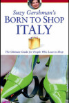 Book cover for Suzy Gershman's Born to Shop Italy