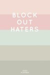 Book cover for Block Out Haters