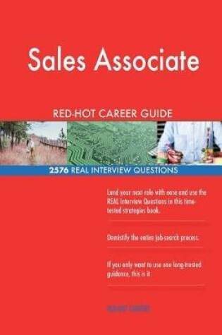 Cover of Sales Associate Red-Hot Career Guide; 2576 Real Interview Questions