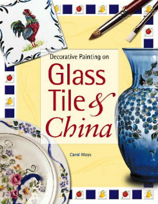 Cover of Decorative Painting on Glass, Tile and China