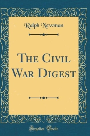Cover of The Civil War Digest (Classic Reprint)