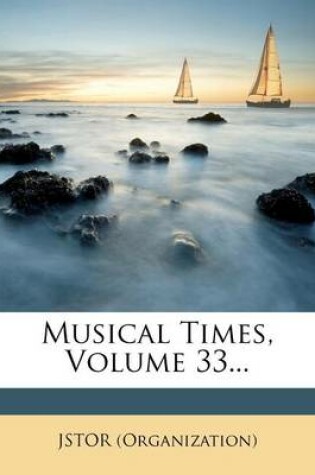 Cover of Musical Times, Volume 33...