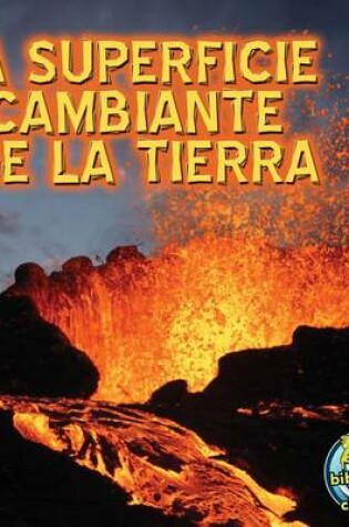 Cover of La Superficie Cambiante de La Tierra (Earth's Changing Surface)