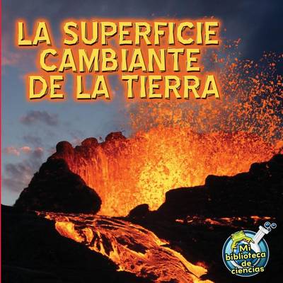 Cover of La Superficie Cambiante de La Tierra (Earth's Changing Surface)