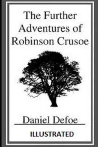 Cover of The Further Adventures of Robinson Crusoe(illustrated)