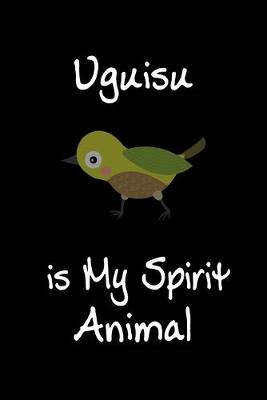 Book cover for Uguisu is My Spirit Animal