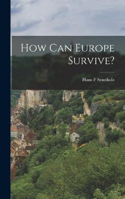 Book cover for How Can Europe Survive?