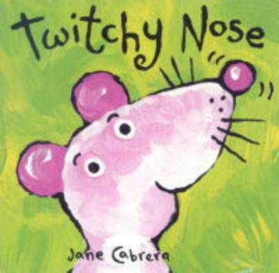 Book cover for Jane Cabrera Board Books:Twitchy No