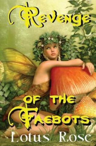 Cover of Revenge of the Faebots