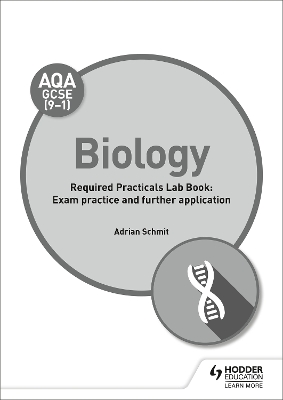 Book cover for AQA GCSE (9-1) Biology Student Lab Book: Exam practice and further application