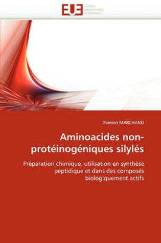 Cover of Aminoacides Non-Prot inog niques Silyl s