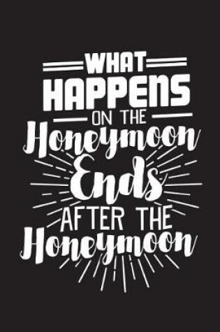 Cover of Honeymoon Ends After The Honeymoon