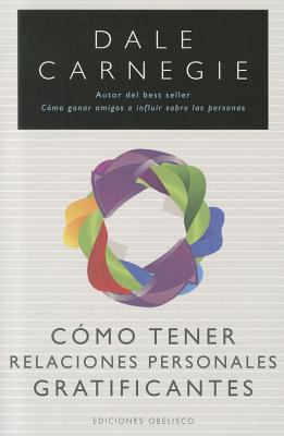 Book cover for Como Tener Relaciones Gratificantes