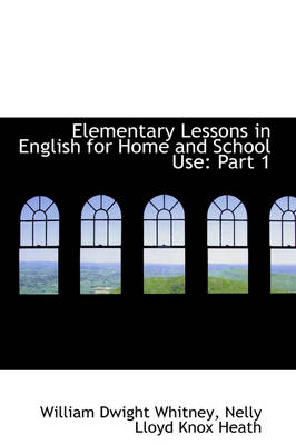 Book cover for Elementary Lessons in English for Home and School Use