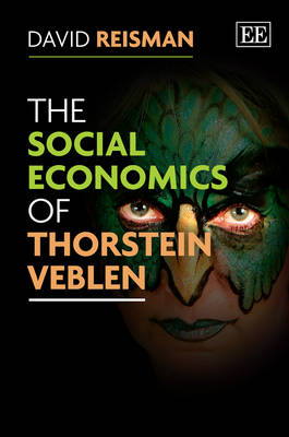 Book cover for The Social Economics of Thorstein Veblen