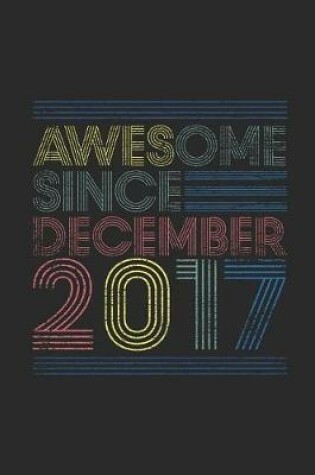 Cover of Awesome Since December 2017