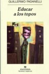 Book cover for Educar a Los Topos