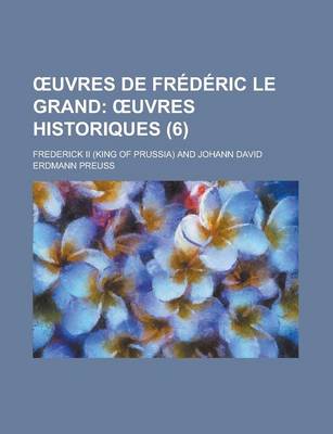 Book cover for Uvres de Frederic Le Grand (6)