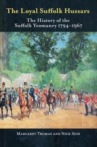 Cover of The Loyal Suffolk Hussars