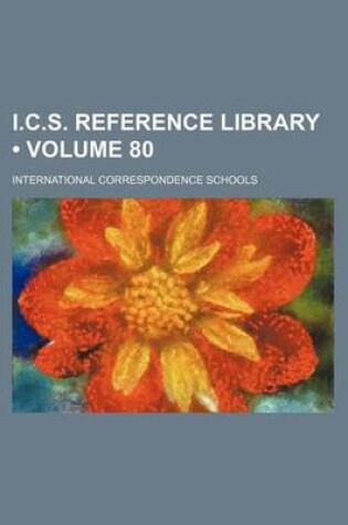 Cover of I.C.S. Reference Library (Volume 80)