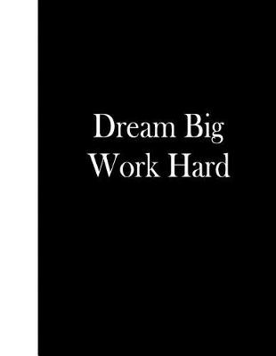 Book cover for Dream Big Work Hard