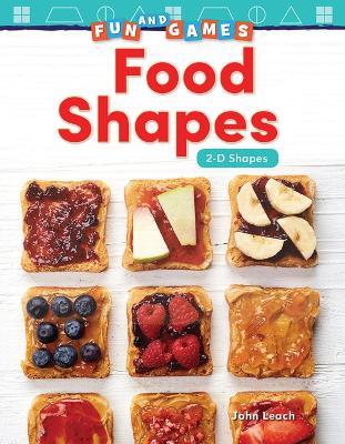 Book cover for Fun and Games: Food Shapes: 2-D Shapes