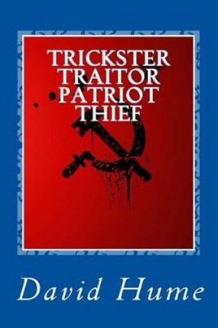 Cover of Trickster Traitor Patriot Thief