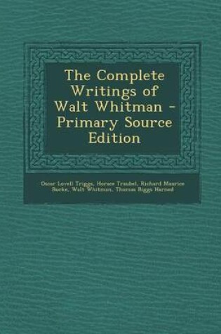 Cover of The Complete Writings of Walt Whitman