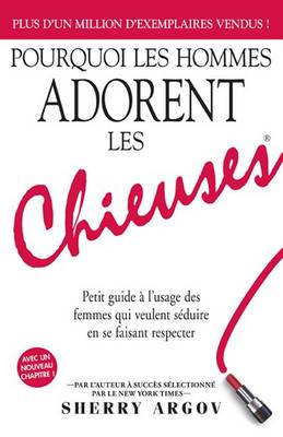 Book cover for Pourquoi Les Hommes Adorent Les Chieuses / Why Men Love Bitches