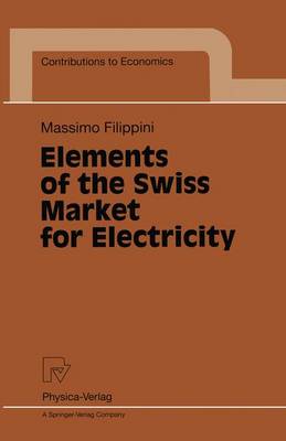 Book cover for Elements of the Swiss Market for Electricity