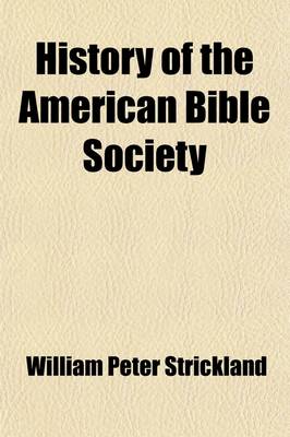 Book cover for History of the American Bible Society from Its Organization to the Present Time