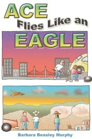 Cover of Ace Flies Like an Eagle