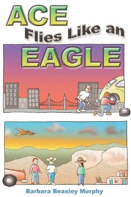 Book cover for Ace Flies Like an Eagle