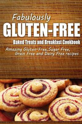 Book cover for Fabulously Gluten-Free - Baked Treats and Breakfast Cookbook