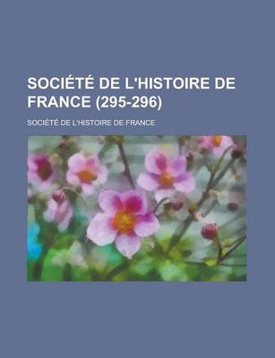 Book cover for Societe de L'Histoire de France (295-296)