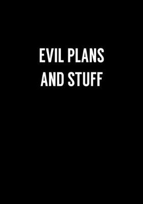 Book cover for Evil Plans And Stuff