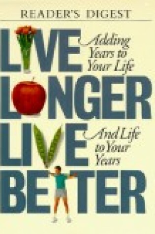 Cover of Live Longer Live Better